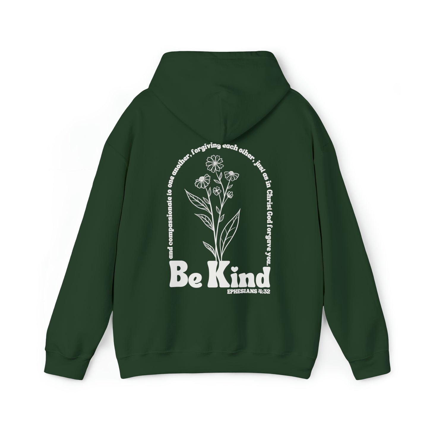 Be Kind | Ephesians 4:32 (Hooded Sweatshirt)